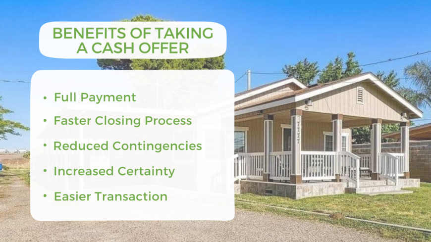 Benefits of taking a cash offer: full payment, faster closing process, reduced contingencies, increased certainty, easier transaction.