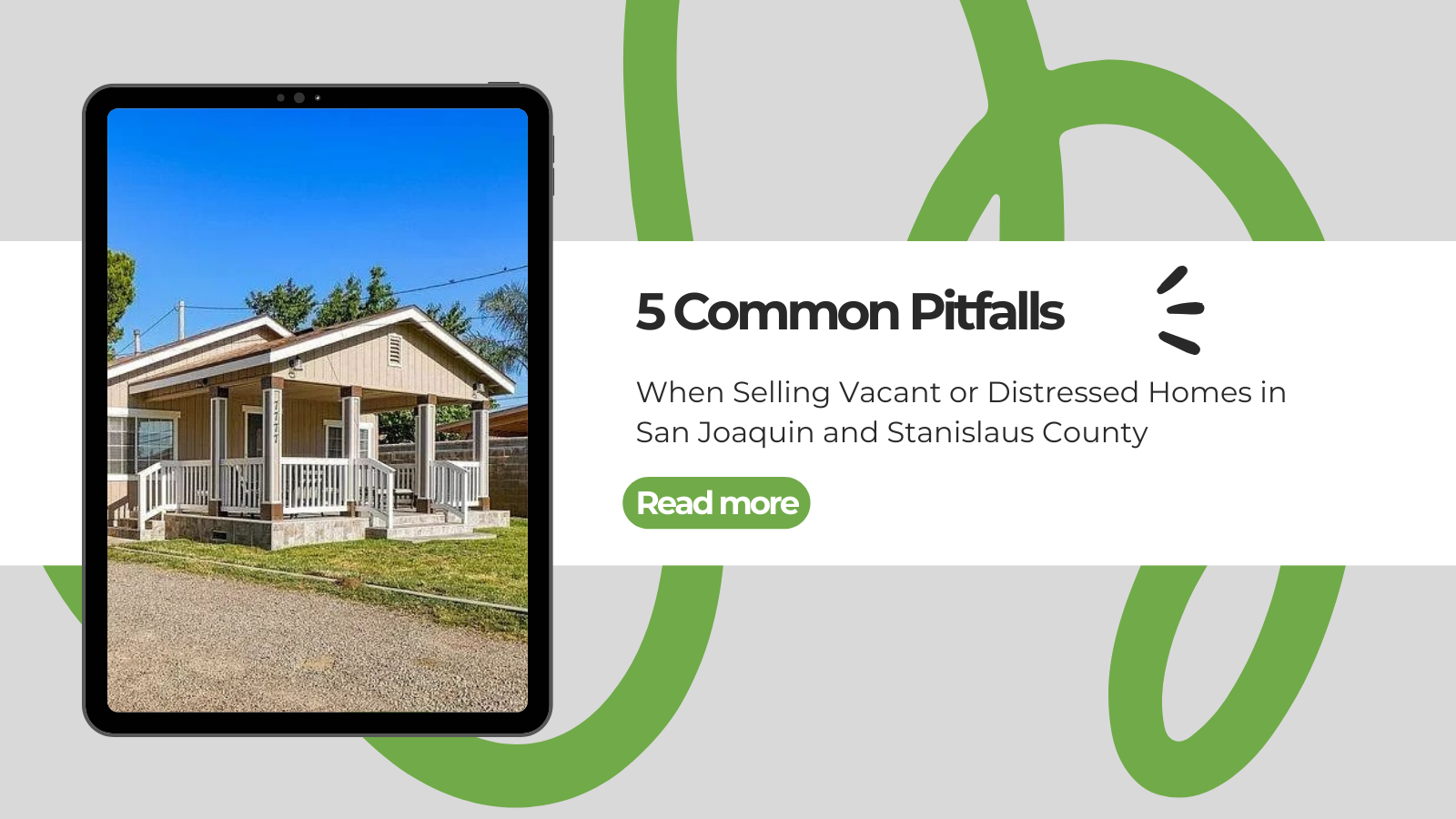 5 Common Pitfalls When Selling Vacant or Distressed Homes in San Joaquin and Stanislaus County