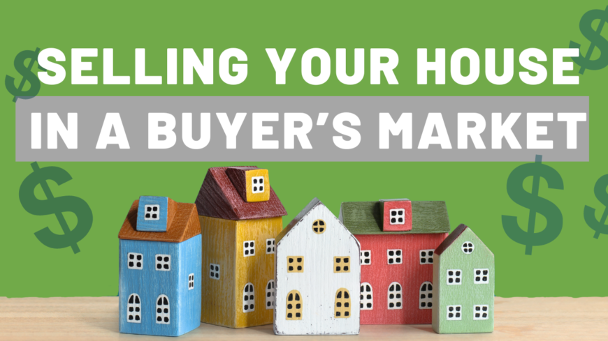 Selling a house during a buyer's market in san joaquin and stanislaus county