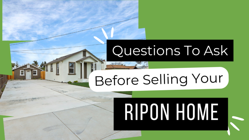 Set your intentions and get good expectations about your Ripon home sale by asking yourself these three questions.