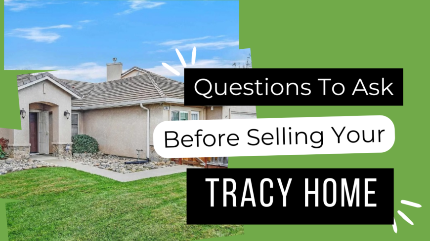 Set your intentions and get good expectations about your Tracy home sale by asking yourself these three questions.