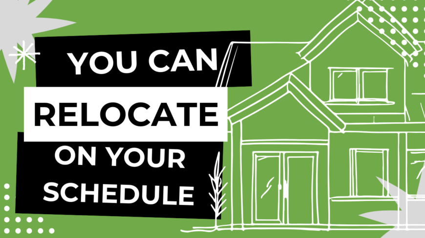 Sell Your Home For Cash And Relocate On Your Schedule