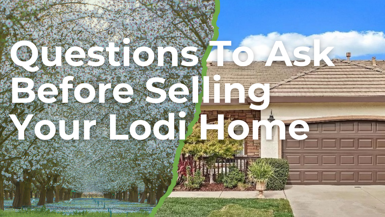 If you are thinking of selling your Lodi home, thinking through the major parts of selling is crucial to having a good selling experience.