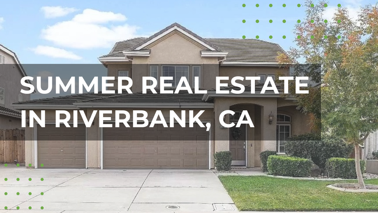 It’s summer and the Riverbank real estate market is moving! If you are thinking of selling your home, listing may not be your best option.
