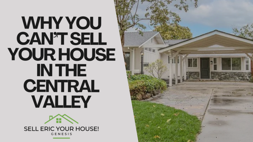 If you can't sell your house, learn why homes in the Central Valley are sitting on the market and how selling to a cash buyer can help you sell faster.