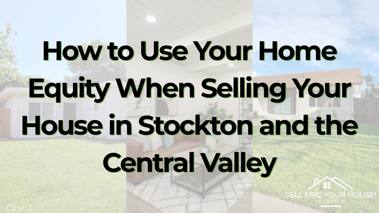 California homeowners have built significant home equity in recent years. Learn how to maximize your equity when selling your home in Stockton, San Joaquin County, and Stanislaus County—and discover a faster cash sale with Genesis.