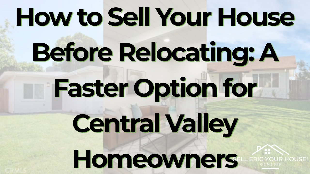 Relocating from the Central Valley? Learn how to sell your home before your moving date in San Joaquin and Stanislaus Counties with a fast, flexible cash offer.