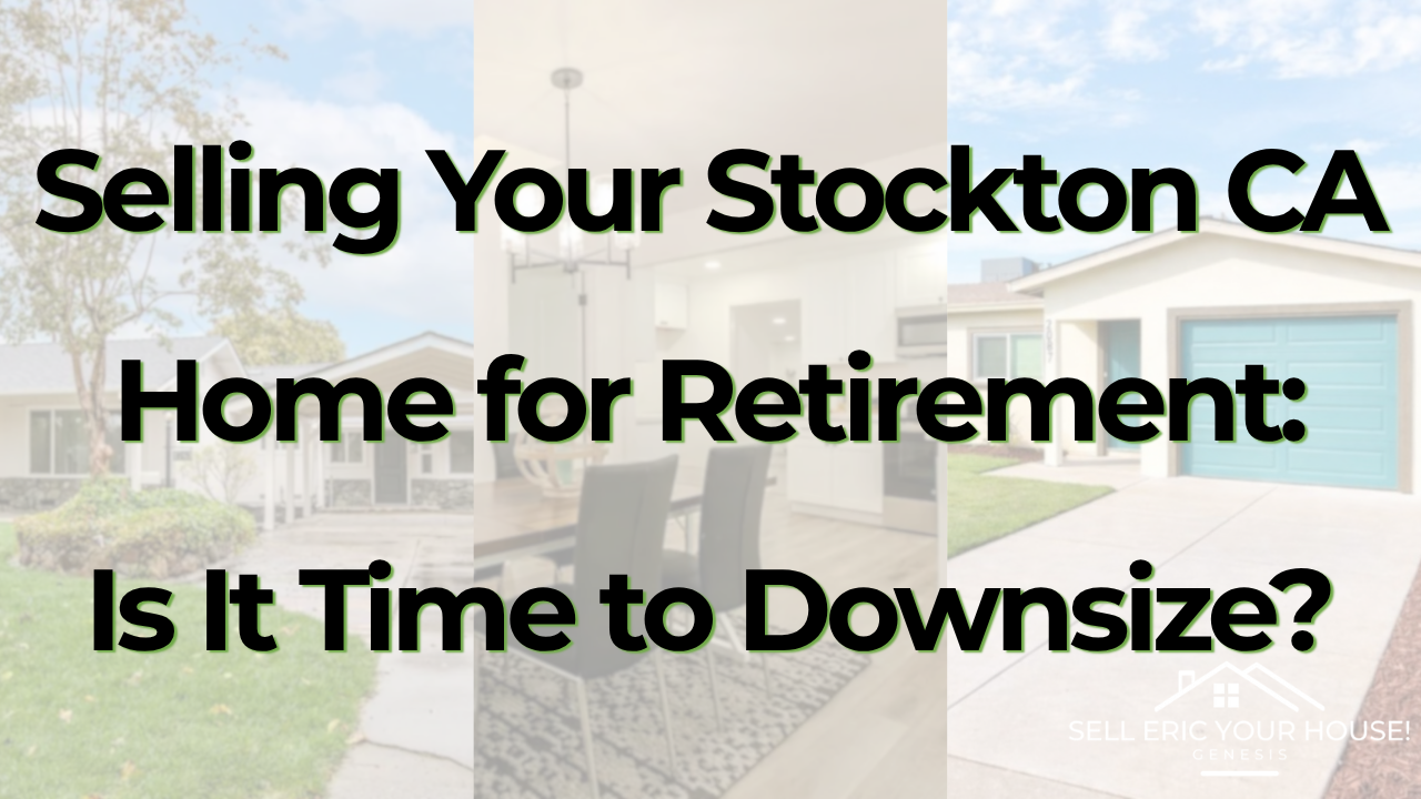 Thinking about retirement in Stockton CA? Learn how downsizing or selling your home for cash can help simplify your next chapter—without making repairs first.